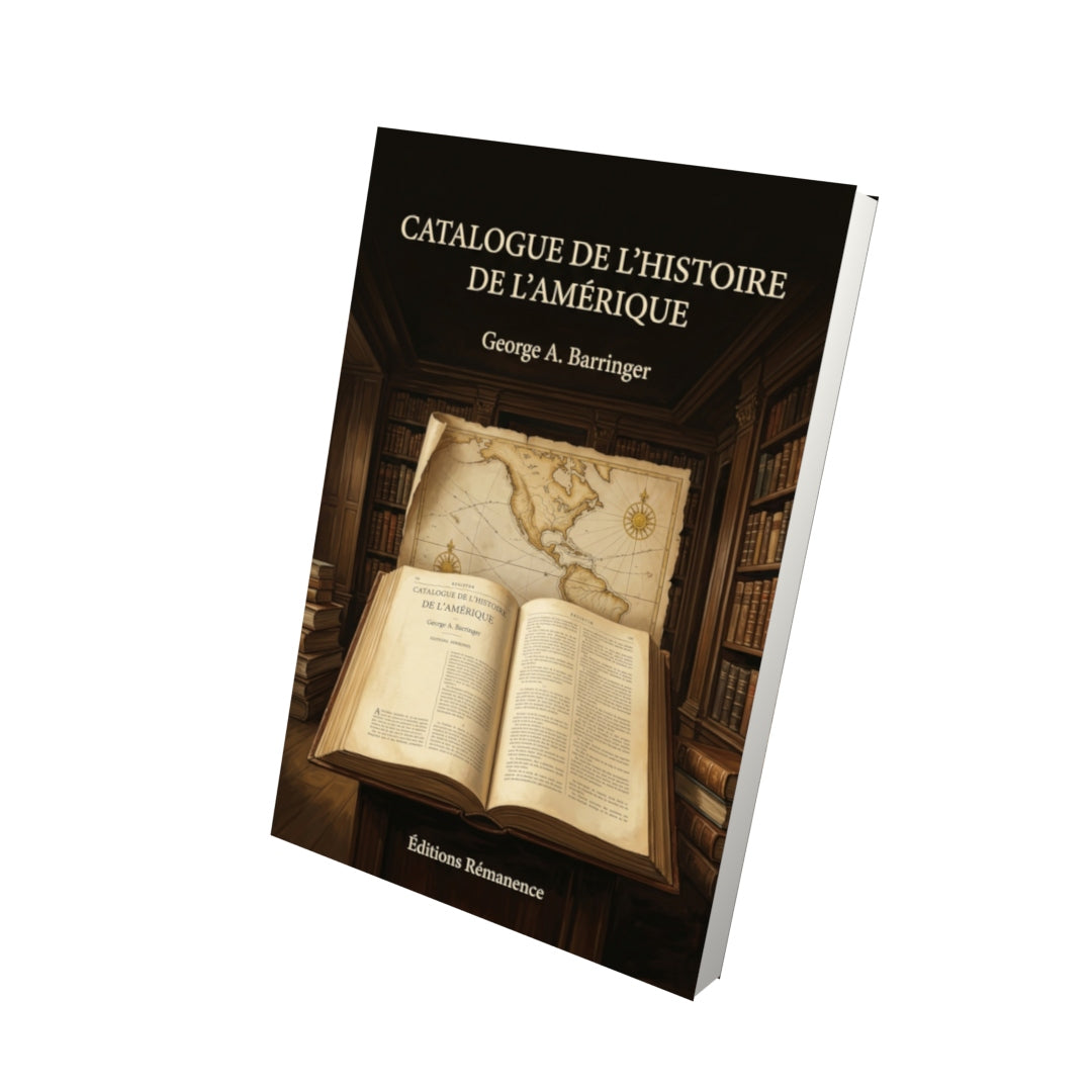Livre Catalogue de l’histoire de l’Amérique par George A. Barringer - Vue 3D - Editions Remanence