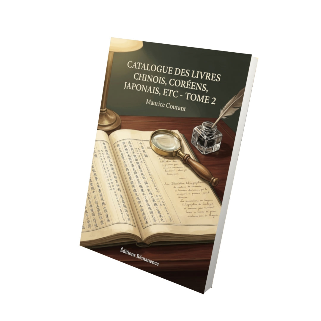 Livre Catalogue des livres chinois, coréens, japonais, etc - Tome 2 par Maurice Courant - Vue 3D - Editions Remanence