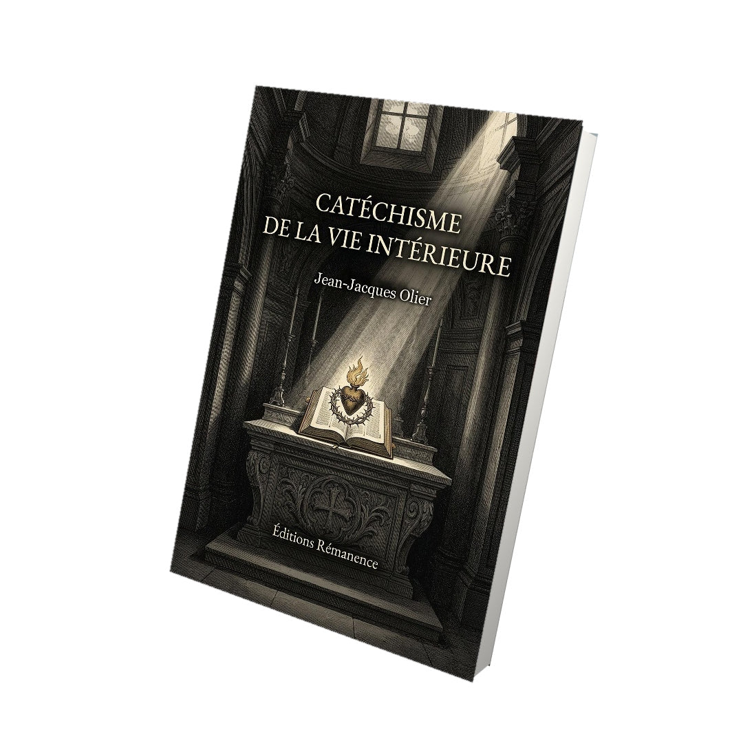 Livre Catéchisme de la vie intérieure par Jean-Jacques Olier - Vue 3D - Editions Remanence