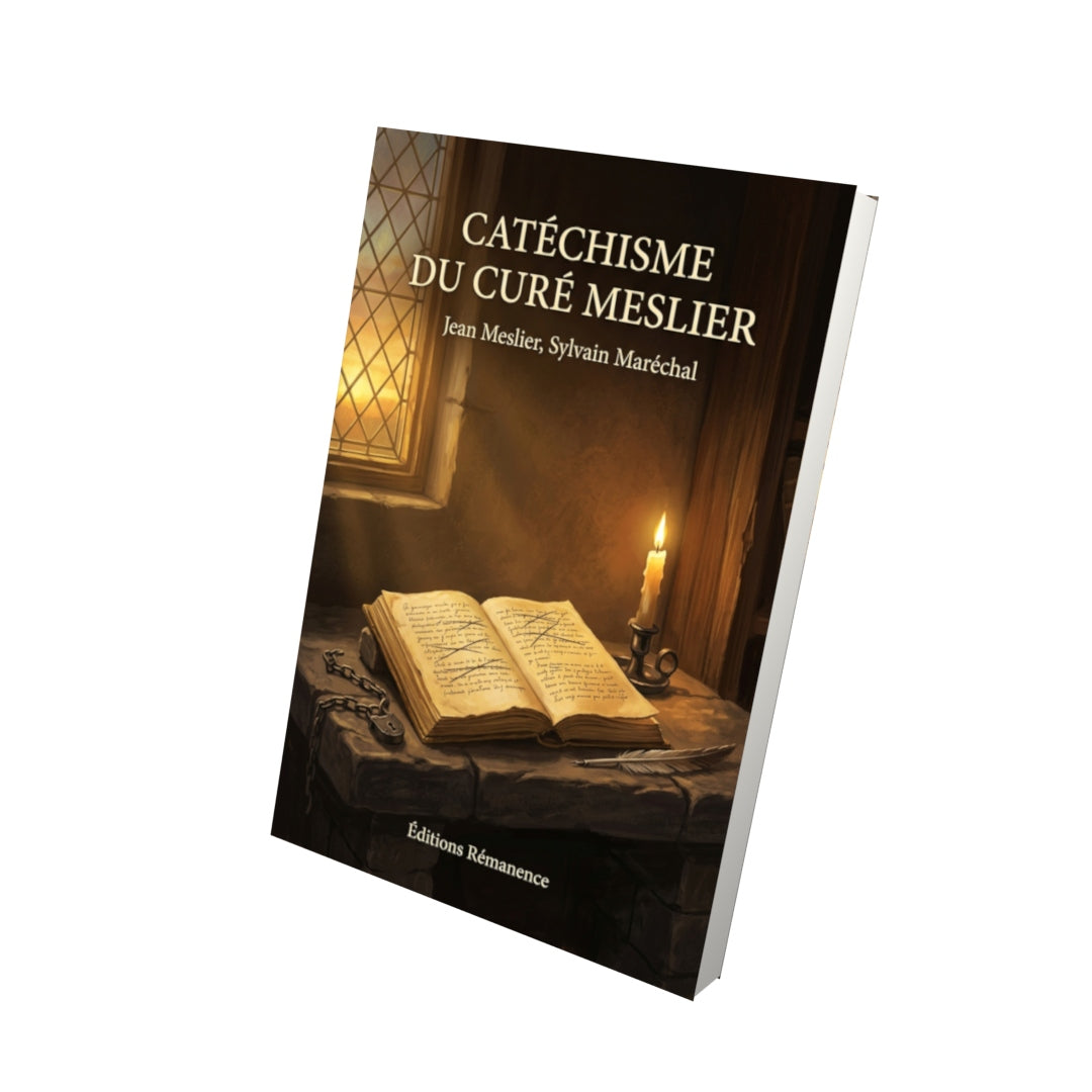 Livre Catéchisme du curé Meslier par Jean Meslier, Sylvain Maréchal - Vue 3D - Editions Remanence