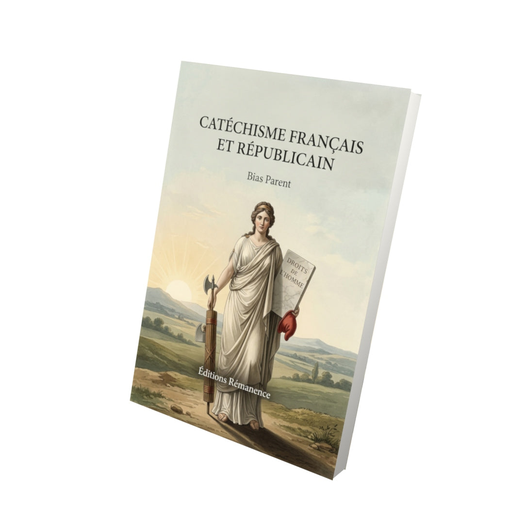 Livre Catéchisme français et républicain par Bias Parent - Vue 3D - Editions Remanence