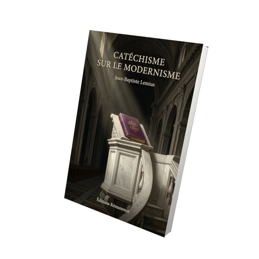 Livre Catéchisme sur le modernisme - Jean-Baptiste Lemius - Vue 3D - Editions Remanence