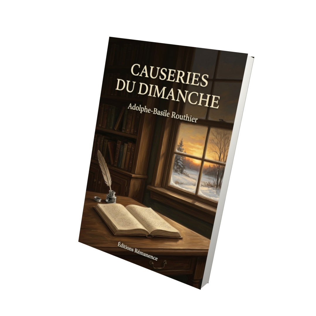 Livre Causeries du dimanche par Adolphe-Basile Routhier - Vue 3D - Editions Remanence