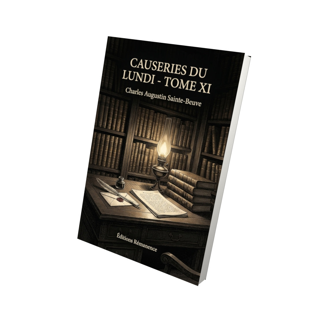 Livre Causeries du lundi - Tome XI par Charles Augustin Sainte-Beuve - Vue 3D - Editions Remanence