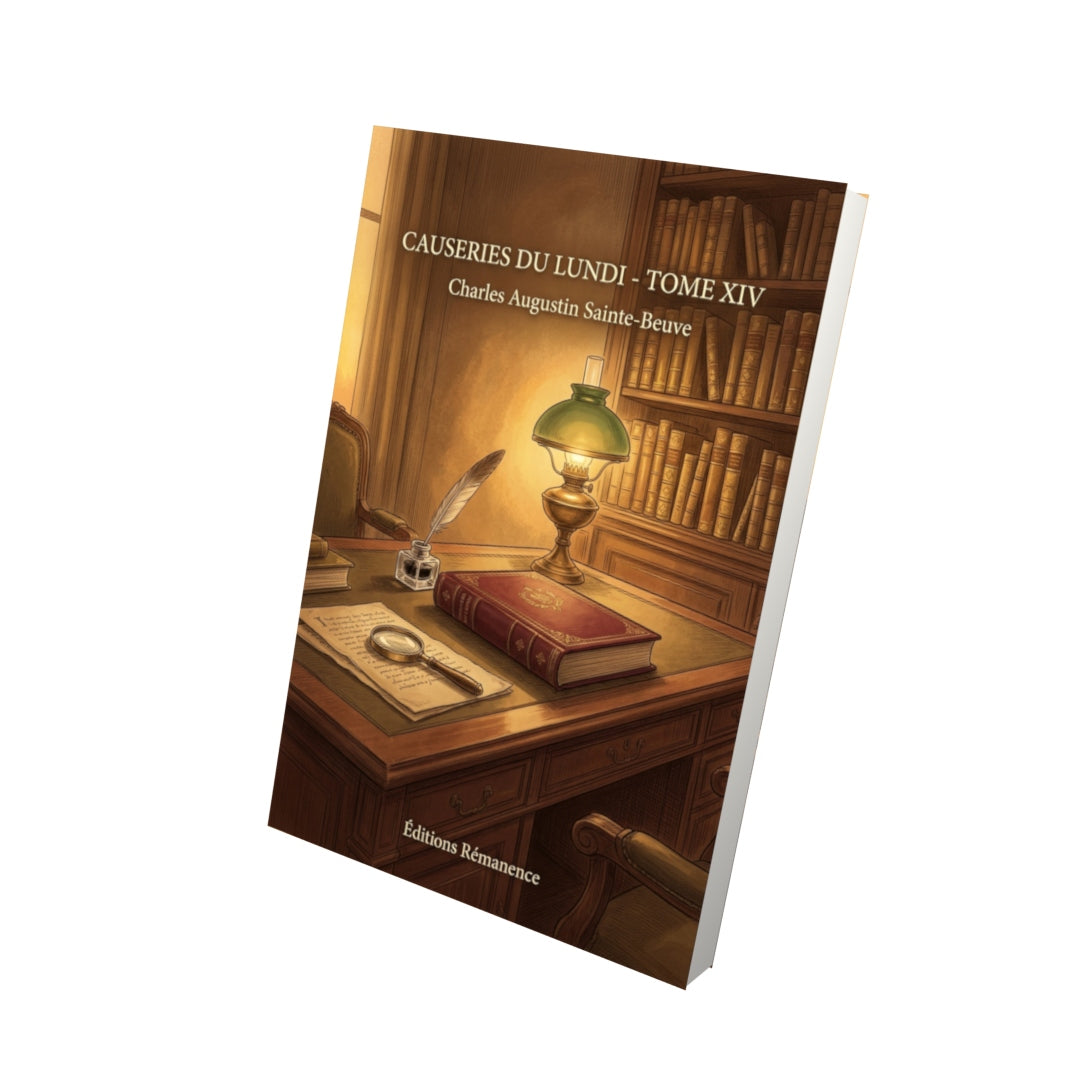 Livre Causeries du lundi - Tome XIV par Charles Augustin Sainte-Beuve - Vue 3D - Editions Remanence