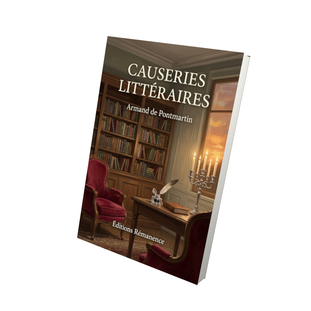 Livre Causeries littéraires par Armand de Pontmartin - Vue 3D - Editions Remanence