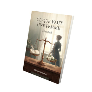 Ce que vaut une femme - Éline Roch