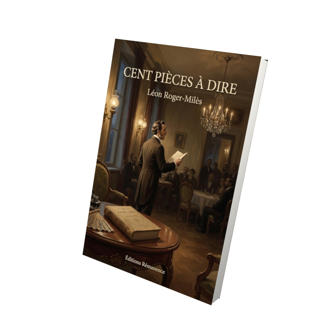 Livre Cent pièces à dire par Léon Roger-Milès - Vue 3D - Editions Remanence