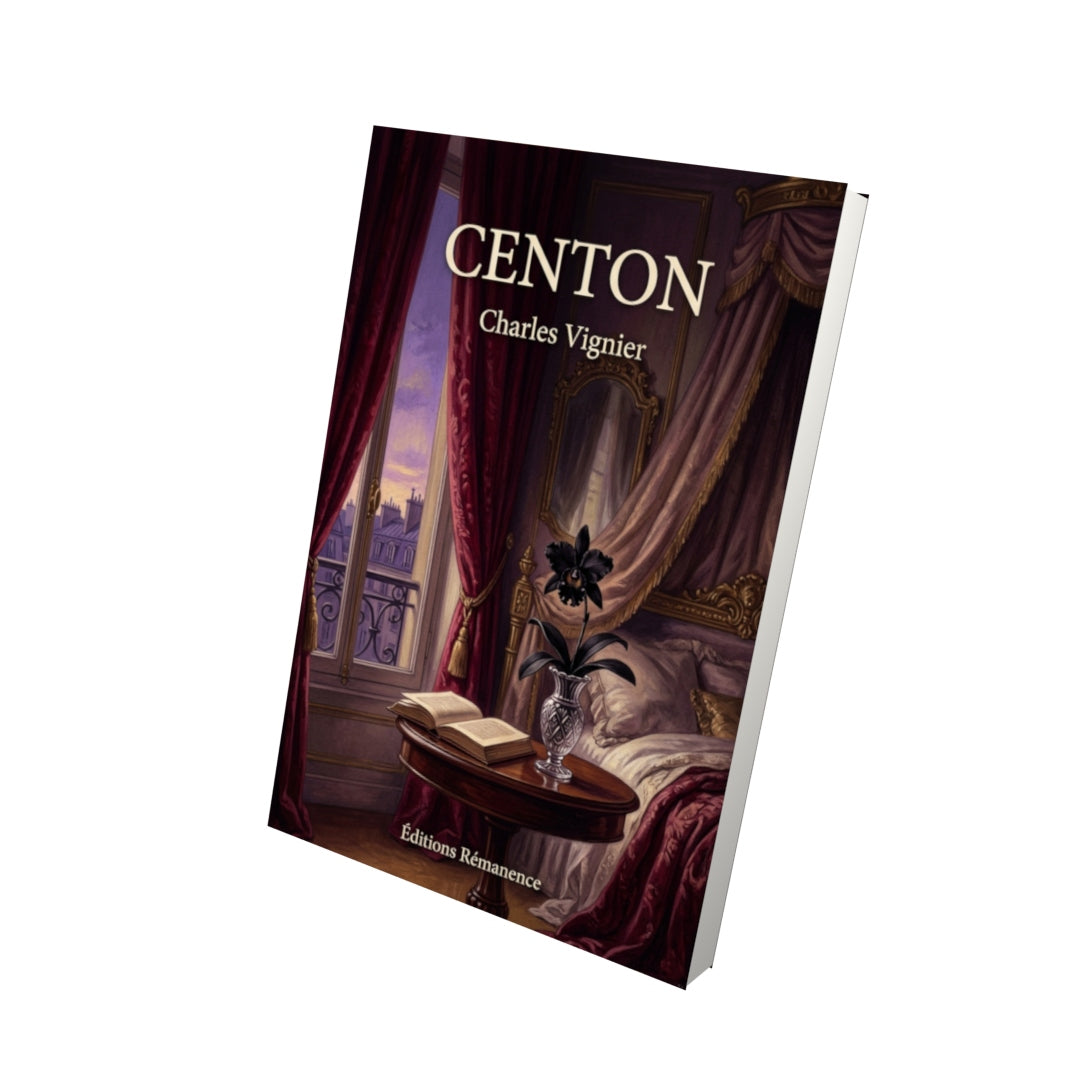 Livre Centon par Charles Vignier - Vue 3D - Editions Remanence