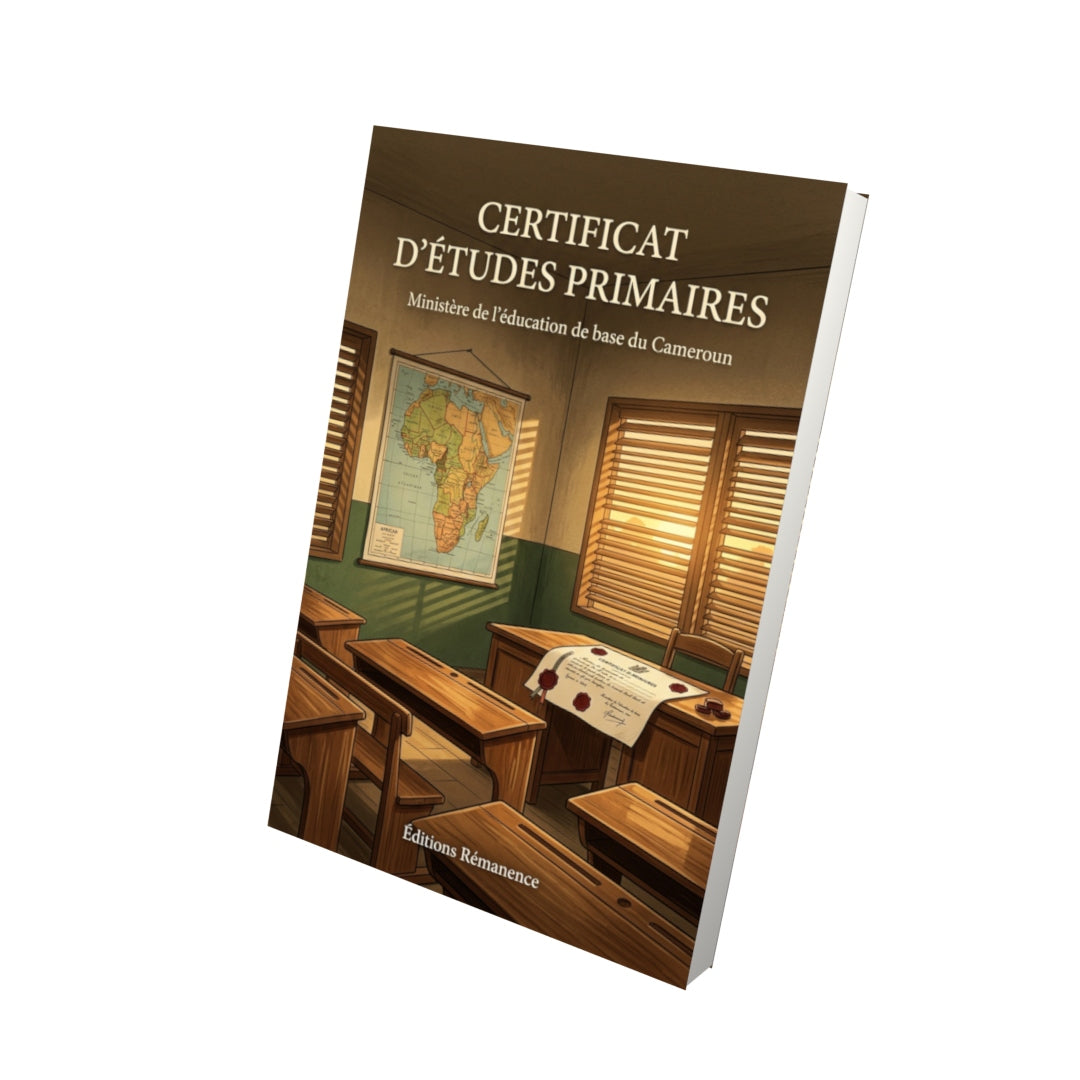 Livre Certificat d’études primaires par Ministère de l'éducation de base du Cameroun - Vue 3D - Editions Remanence