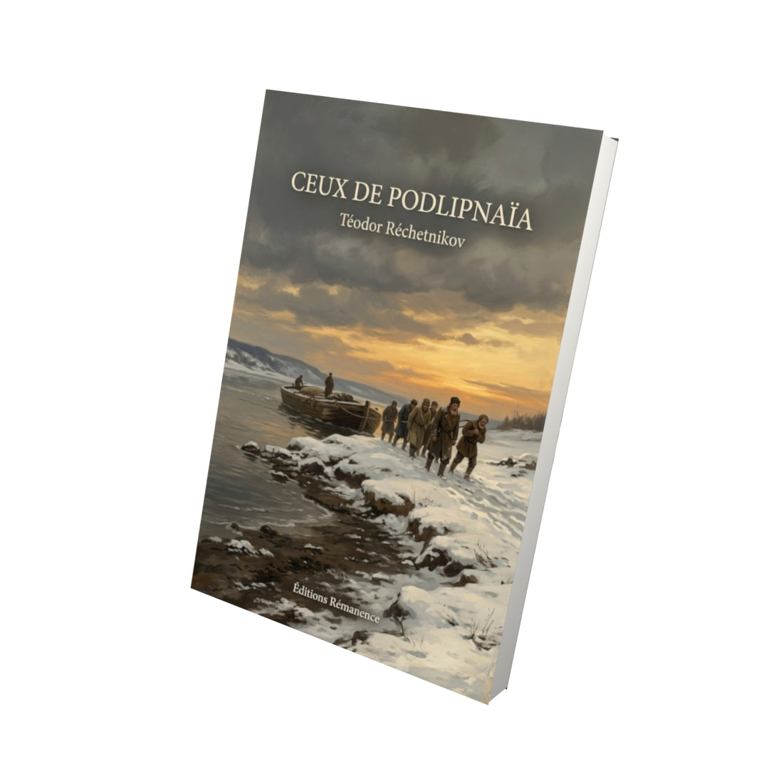 Livre Ceux de Podlipnaïa par Téodor Réchetnikov - Vue 3D - Editions Remanence