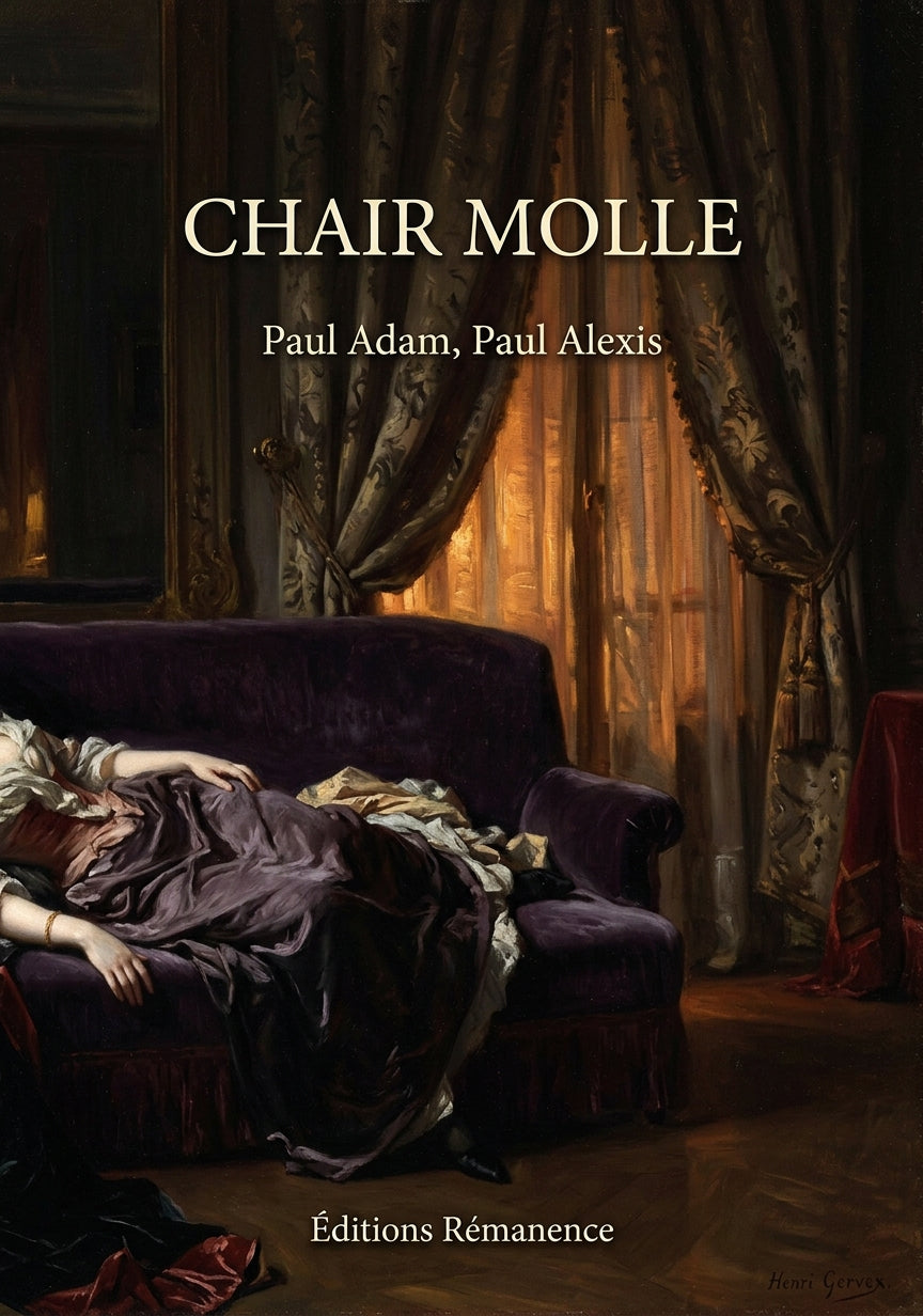 Livre Chair molle par Paul Adam, Paul Alexis - Couverture - Editions Remanence