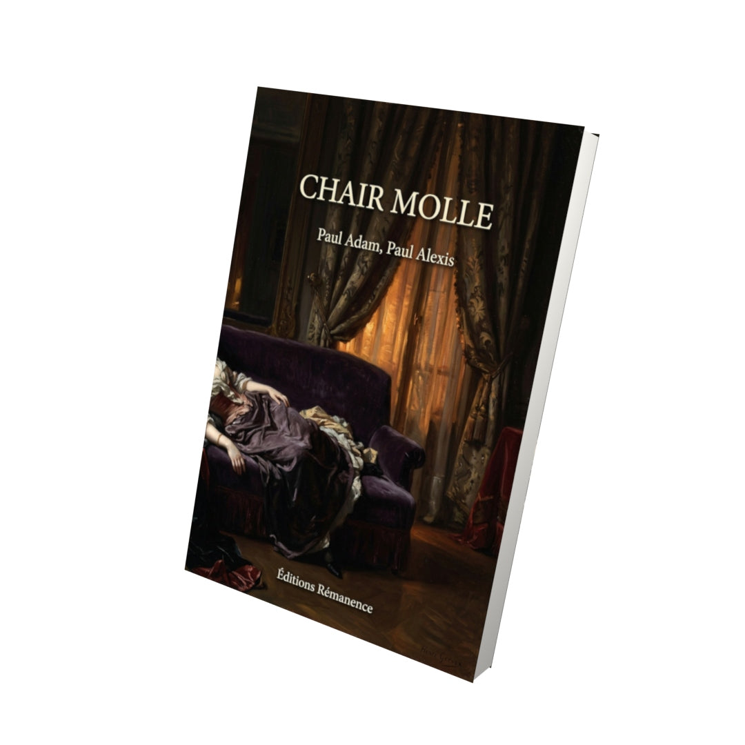 Livre Chair molle par Paul Adam, Paul Alexis - Vue 3D - Editions Remanence