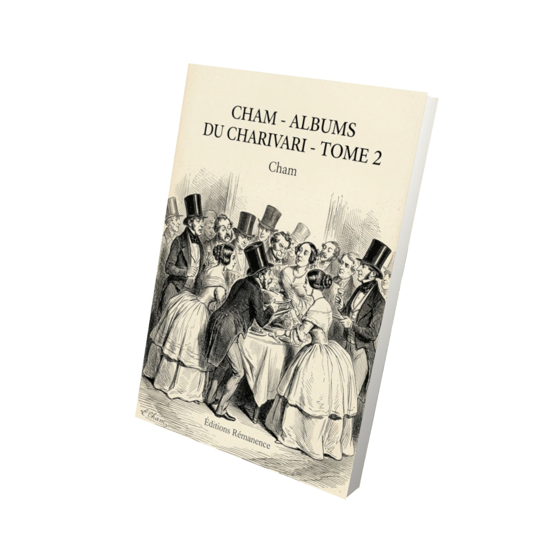 Livre Cham - Albums du Charivari - Tome 2 par Cham - Vue 3D - Editions Remanence