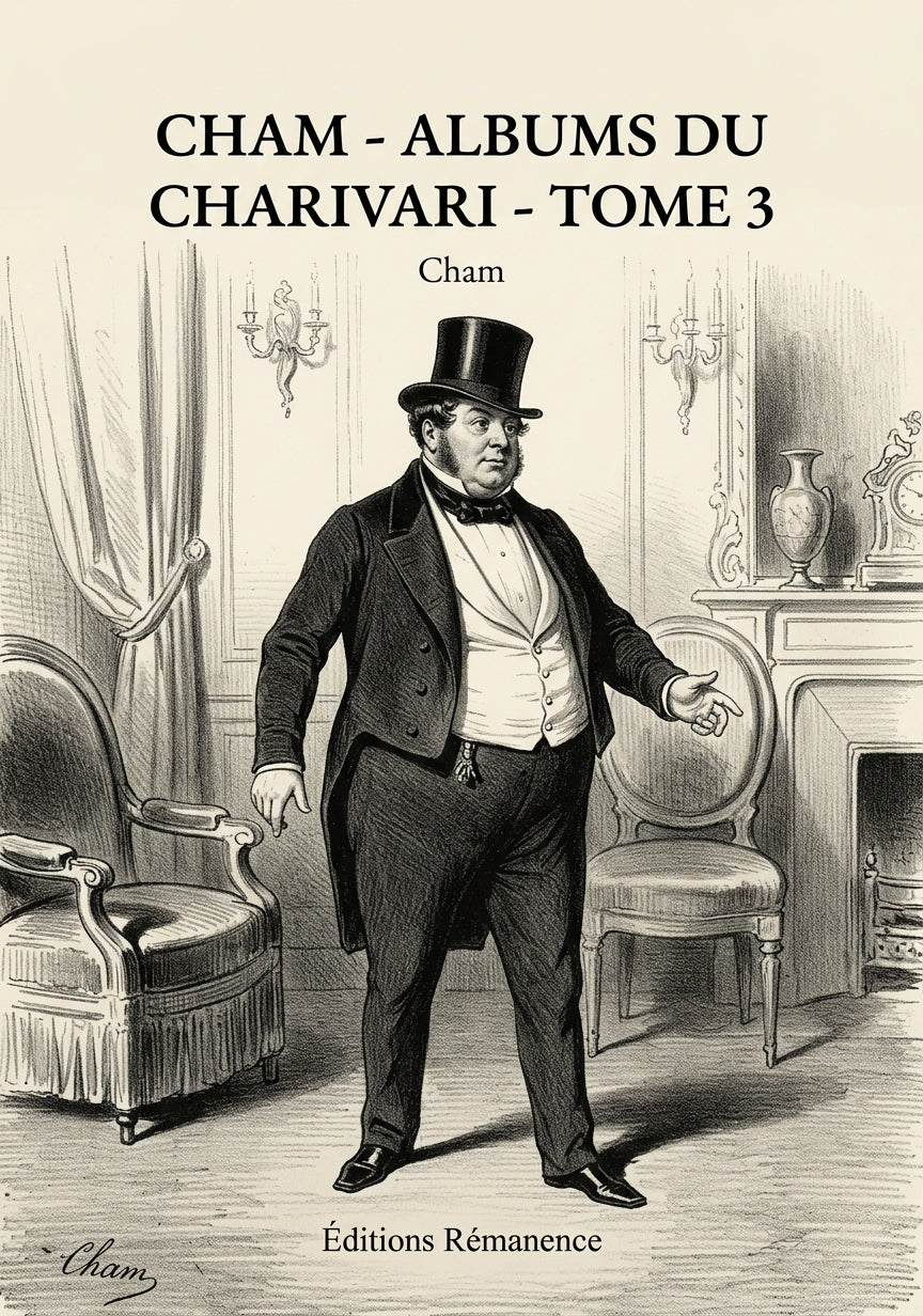 Livre Cham - Albums du Charivari - Tome 3 par Cham - Couverture - Editions Remanence