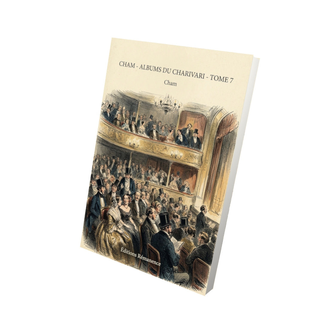 Livre Cham - Albums du Charivari - Tome 7 par Cham - Vue 3D - Editions Remanence