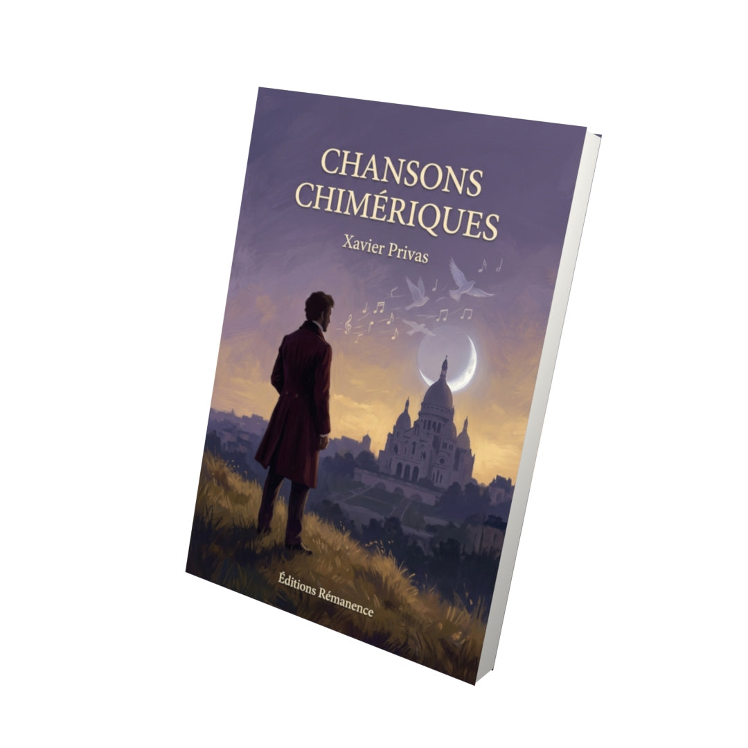 Livre Chansons chimériques par Xavier Privas - Vue 3D - Editions Remanence