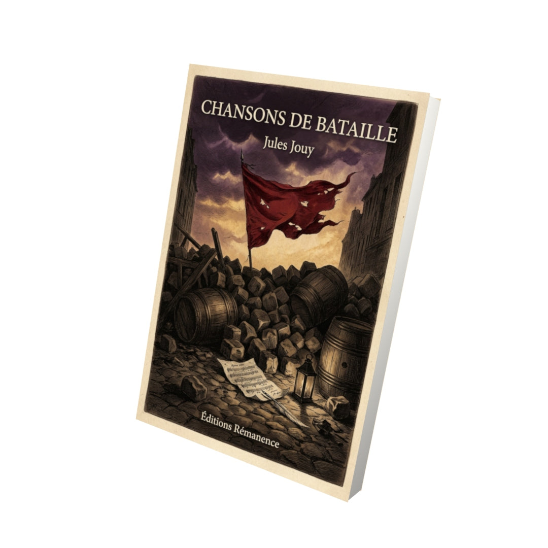 Livre Chansons de bataille par Jules Jouy - Vue 3D - Editions Remanence