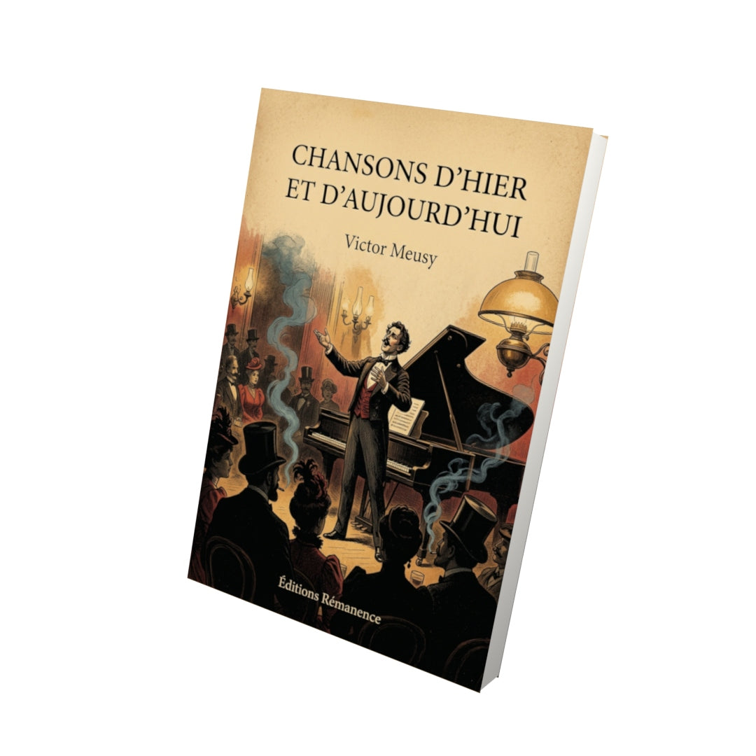 Livre Chansons d’hier et d’aujourd’hui par Victor Meusy - Vue 3D - Editions Remanence