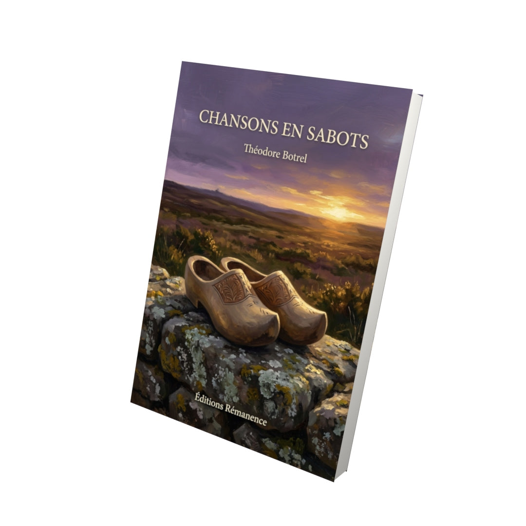 Livre Chansons en Sabots par Théodore Botrel - Vue 3D - Editions Remanence