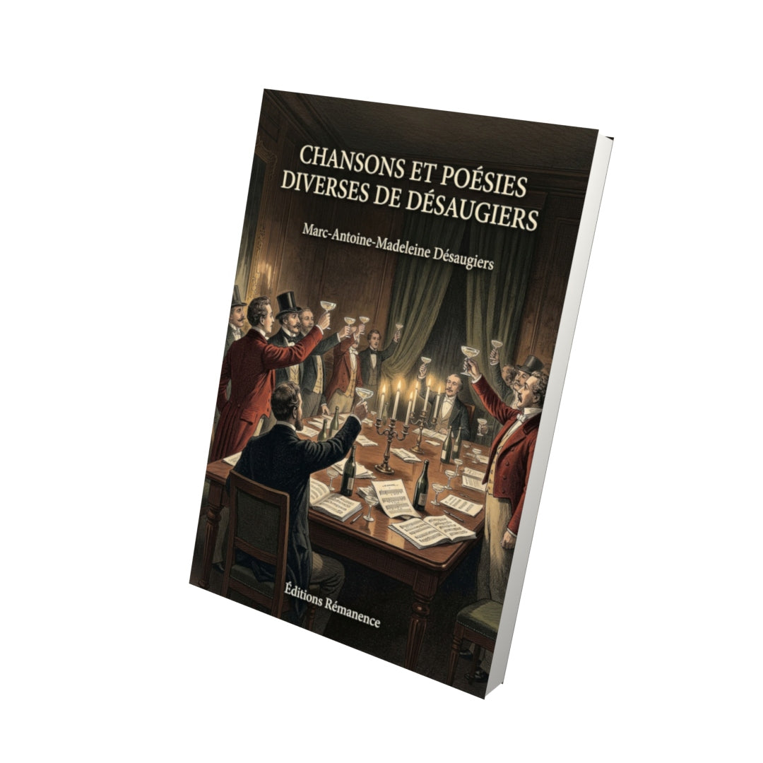 Livre Chansons et poésies diverses de Désaugiers par Marc-Antoine-Madeleine Désaugiers - Vue 3D - Editions Remanence