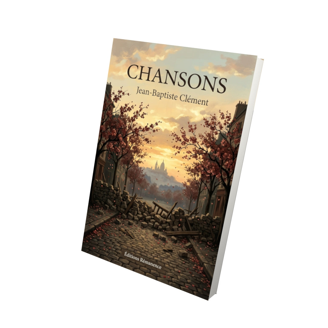 Livre Chansons par Jean-Baptiste Clément - Vue 3D - Editions Remanence
