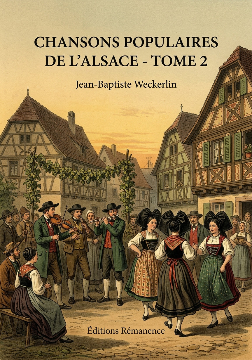 Livre Chansons populaires de l’Alsace - Tome 2 par Jean-Baptiste Weckerlin - Couverture - Editions Remanence