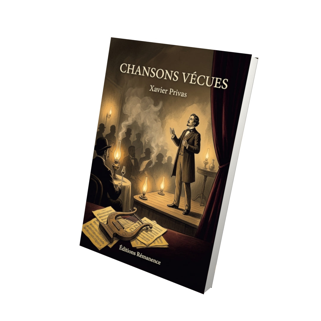 Livre Chansons vécues par Xavier Privas - Vue 3D - Editions Remanence