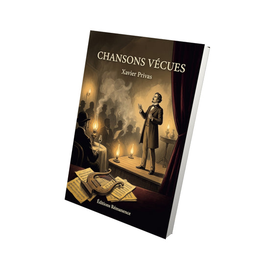 Livre Chansons vécues par Xavier Privas - Vue 3D - Editions Remanence