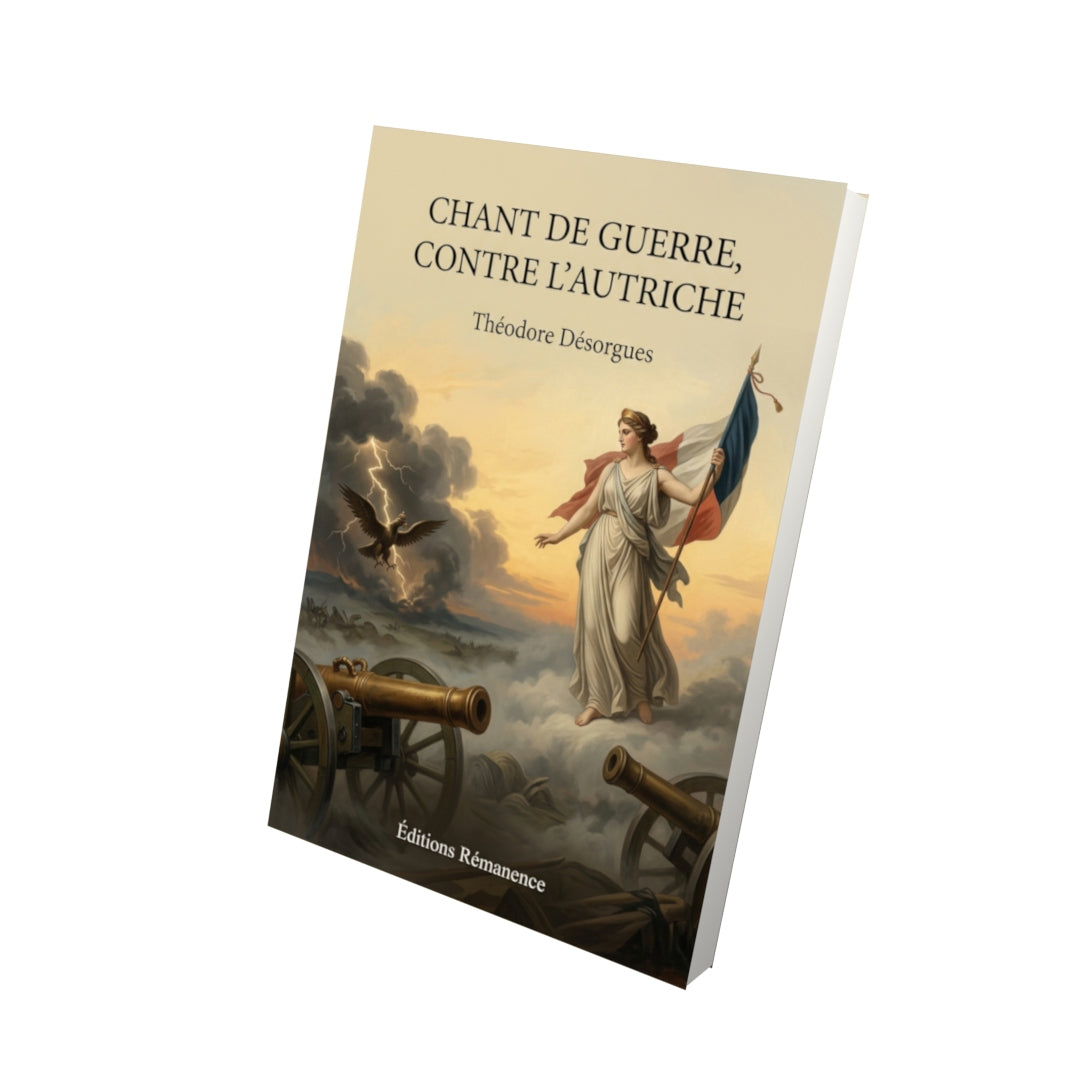Livre Chant de guerre, contre l’Autriche par Théodore Désorgues - Vue 3D - Editions Remanence