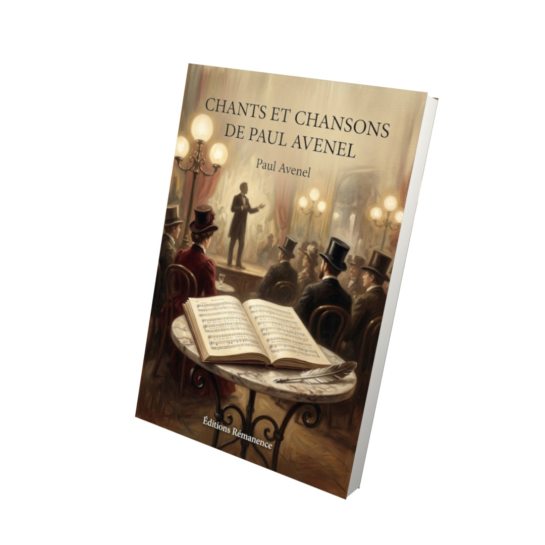 Livre Chants et Chansons de Paul Avenel par Paul Avenel - Vue 3D - Editions Remanence