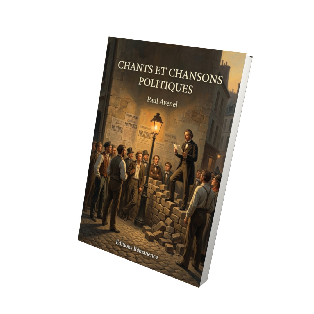 Livre Chants et chansons politiques par Paul Avenel - Vue 3D - Editions Remanence