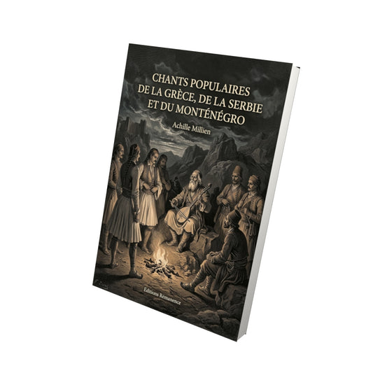 Livre Chants populaires de la Grèce, de la Serbie et du Monténégro par Achille Millien - Vue 3D - Editions Remanence