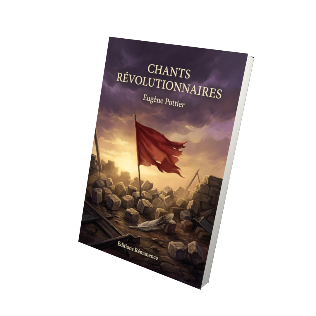 Livre Chants révolutionnaires par Eugène Pottier - Vue 3D - Editions Remanence