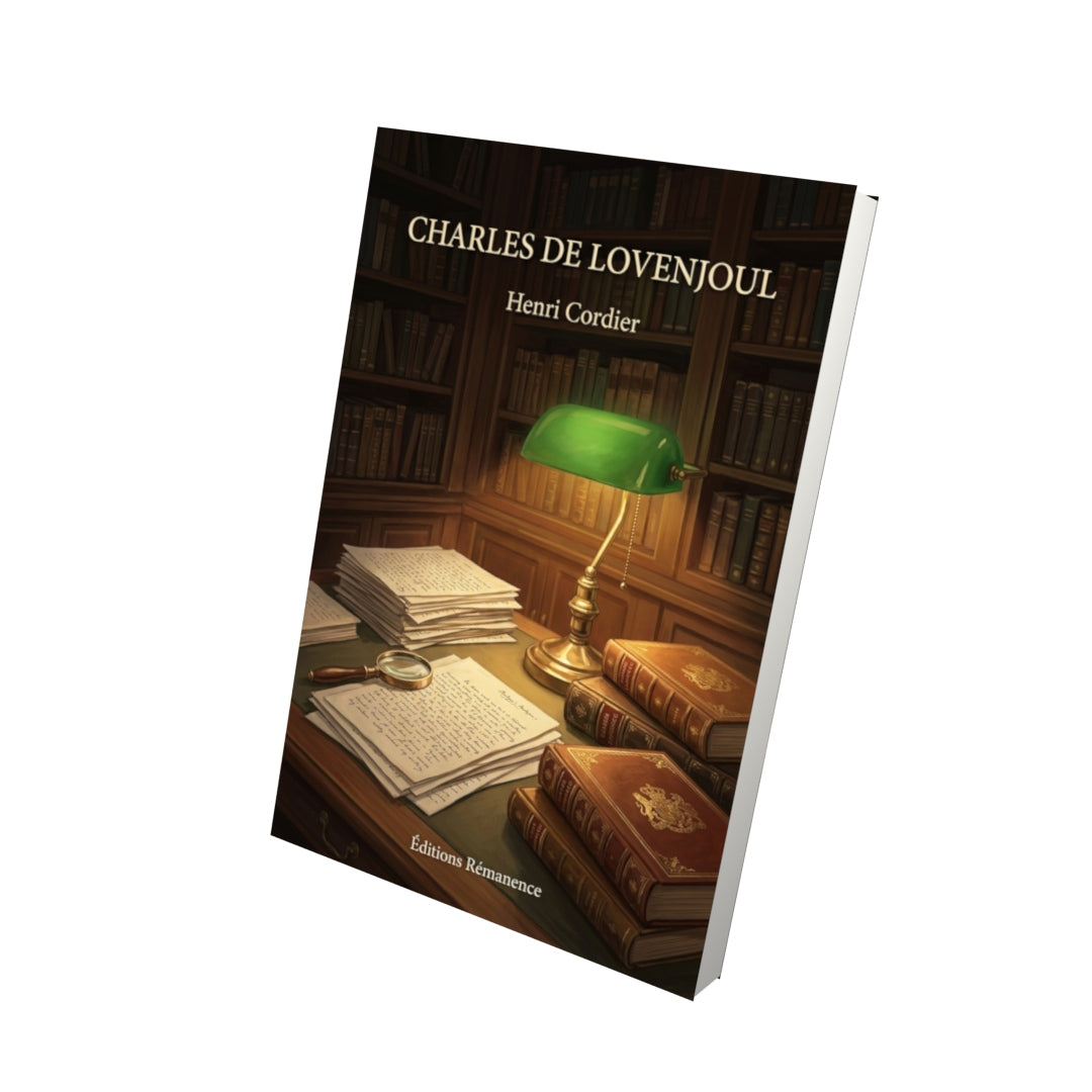 Livre Charles de Lovenjoul par Henri Cordier - Vue 3D - Editions Remanence