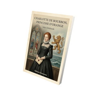 Charlotte de Bourbon, princesse d'Orange - Jules Delaborde