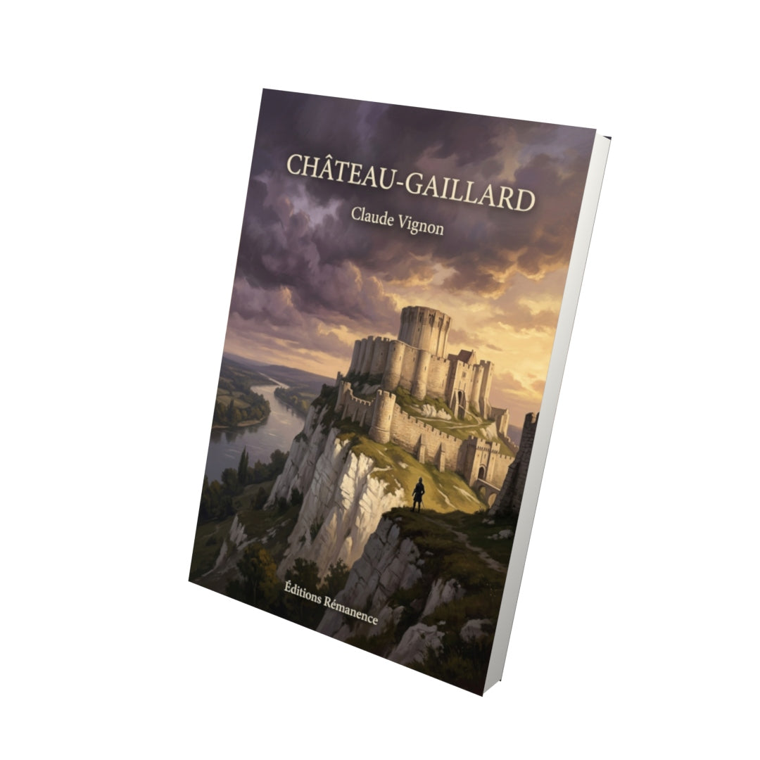 Livre Château-Gaillard par Claude Vignon - Vue 3D - Editions Remanence