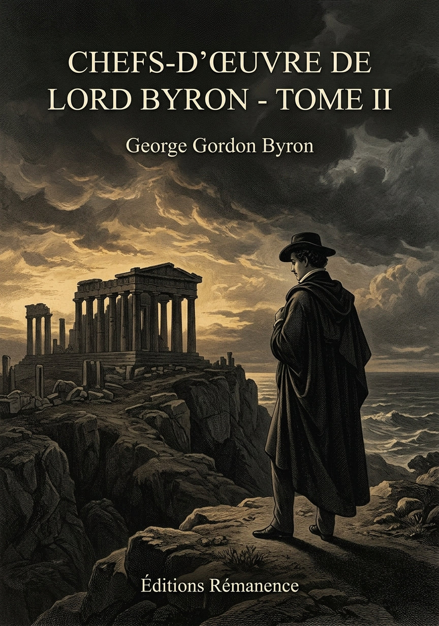 Livre Chefs-d’œuvre de Lord Byron - Tome II par George Gordon Byron - Couverture - Editions Remanence