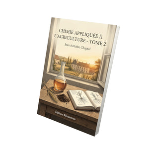 Chimie appliquée à l’agriculture - Tome 2 - Jean-Antoine Chaptal
