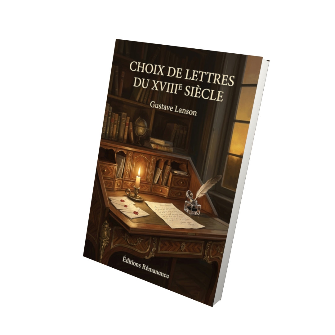 Livre Choix de lettres du XVIIIe siècle par Gustave Lanson - Vue 3D - Editions Remanence