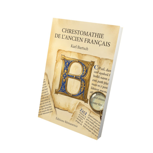 Livre Chrestomathie de l’ancien français par Karl Bartsch - Vue 3D - Editions Remanence