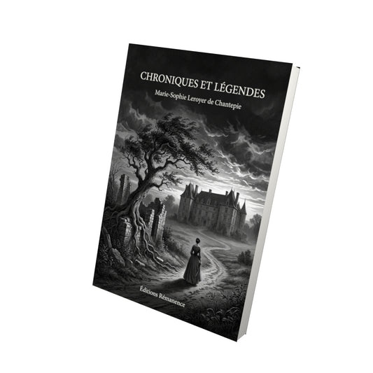 Livre Chroniques et Légendes par Marie-Sophie Leroyer de Chantepie - Vue 3D - Editions Remanence
