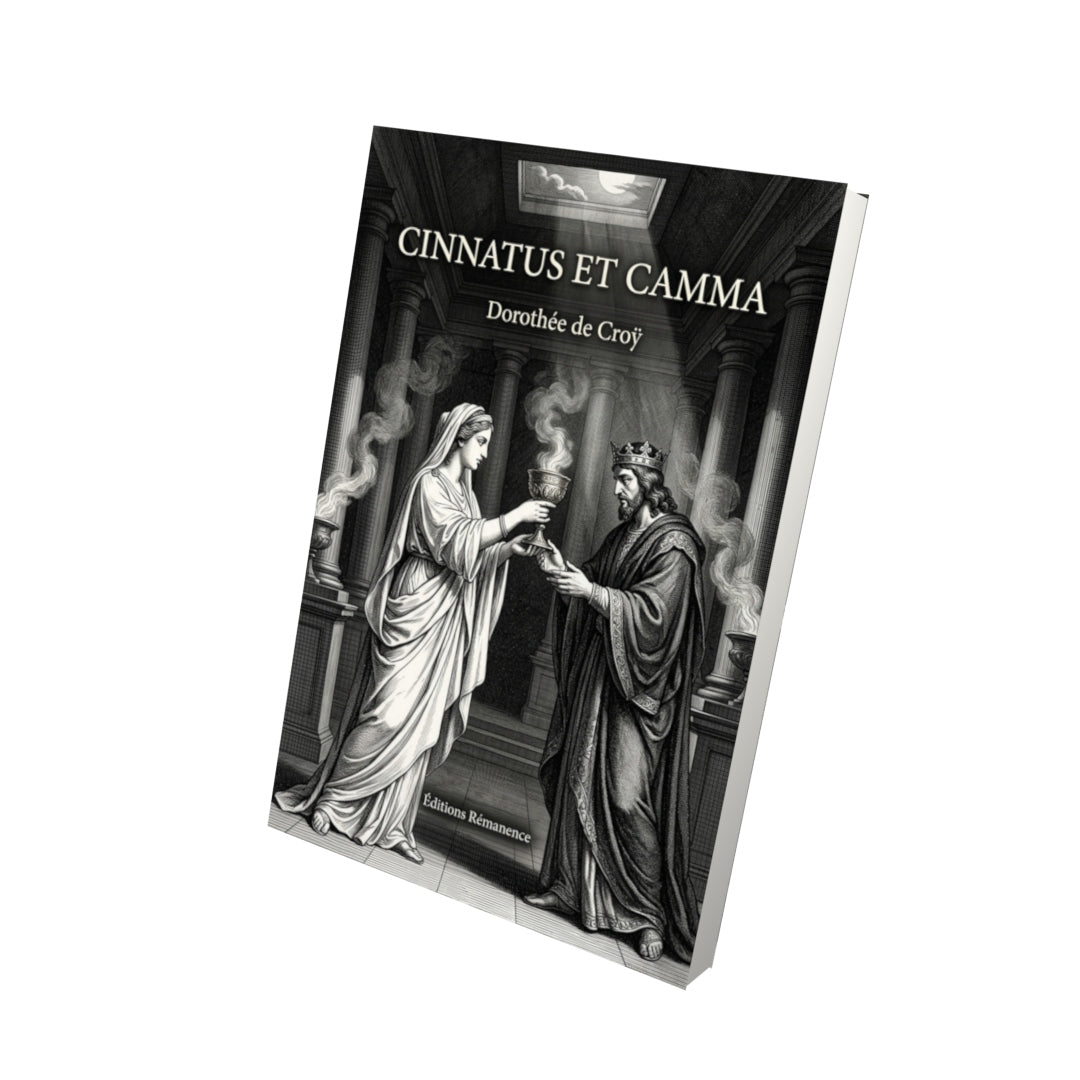 Livre Cinnatus et Camma par Dorothée de Croÿ - Vue 3D - Editions Remanence