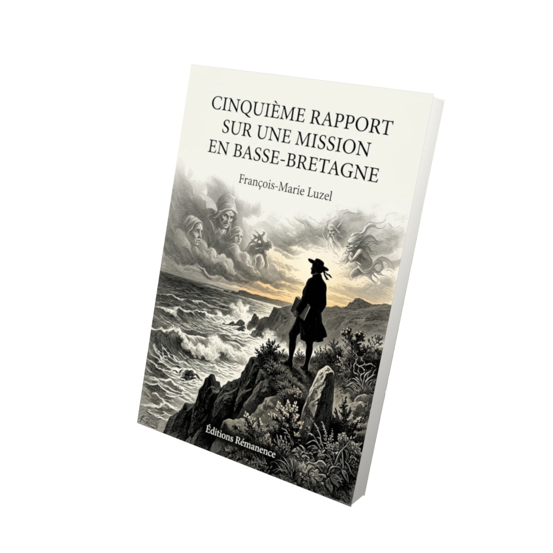 Livre Cinquième rapport sur une mission en Basse-Bretagne par François-Marie Luzel - Vue 3D - Editions Remanence