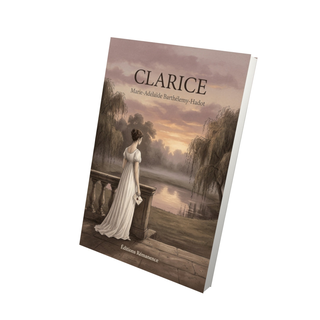 Livre Clarice par Marie-Adélaïde Barthélemy-Hadot - Vue 3D - Editions Remanence