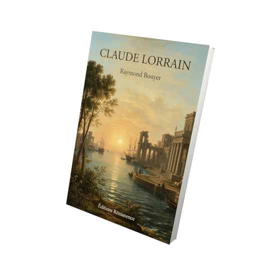 Livre Claude Lorrain par Raymond Bouyer - Vue 3D - Editions Remanence
