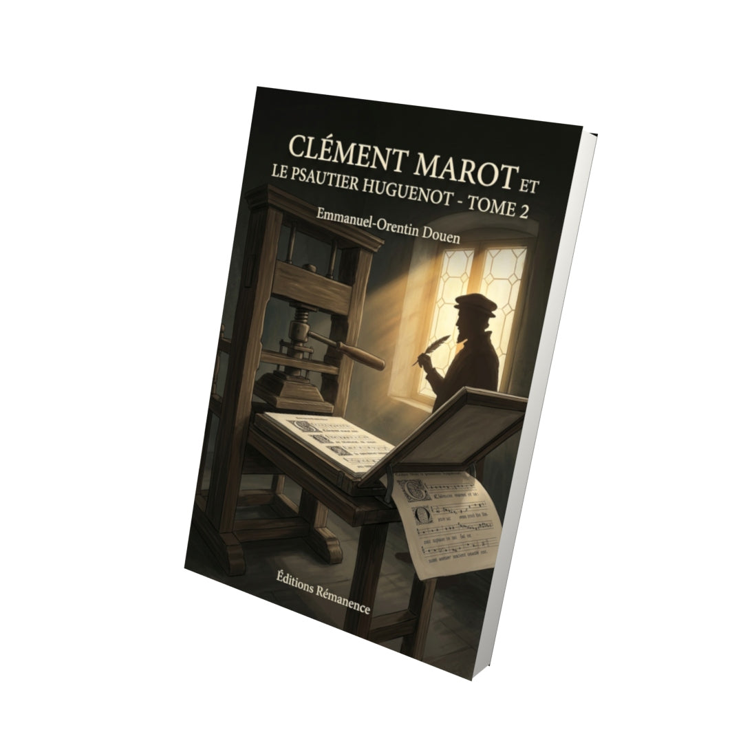 Livre Clément Marot et le Psautier huguenot - Tome 2 par Emmanuel-Orentin Douen - Vue 3D - Editions Remanence