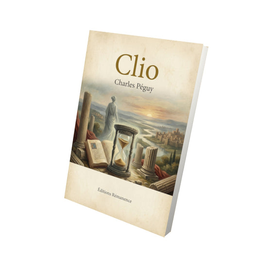 Livre Clio – Charles Péguy - Vue 3D - Editions Remanence