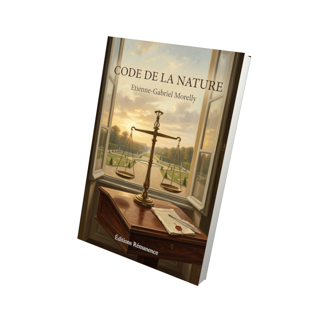 Livre Code de la Nature par Etienne-Gabriel Morelly - Vue 3D - Editions Remanence