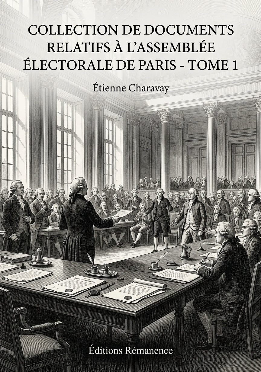 Livre Collection de documents relatifs à l'Assemblée électorale de Paris - Tome 2 par Étienne Charavay - Couverture - Editions Remanence